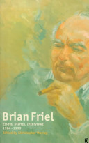 Brian Friel : essays, diaries, interviews : 1964-1999 /