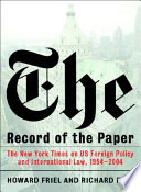 The record of the paper : how the New York Times misreports US foreign policy /