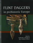 Flint daggers in prehistoric Europe /