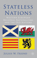 Stateless nations : western European regional nationalisms and the old nations /