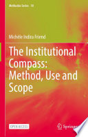 The Institutional Compass: Method, Use and Scope /