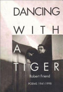 Dancing with a tiger : poems 1941-1998 /