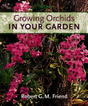 Growing orchids in your garden /