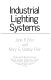 Industrial lighting systems /