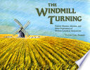 The windmill turning : nursery rhymes, maxims, and other expressions of western Canadian Mennonites /