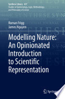 Modelling Nature: An Opinionated Introduction to Scientific Representation /