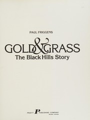 Gold & grass : the Black Hills story /