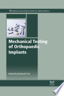 Mechanical Testing of Orthopaedic Implants.