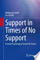 Support in Times of No Support : A Social Psychological Search for Traces /