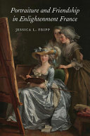 Portraiture and friendship in Enlightenment France /