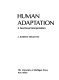 Human adaptation : a functional interpretation /
