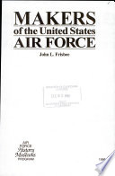 Makers of the United States Air Force.