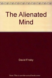 The alienated mind : the sociology of knowledge in Germany, 1918-33 /