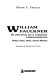 William Faulkner : su influencia en la literatura hispanoamericana : Mallea, Rojas, Yáñez y García Márquez /