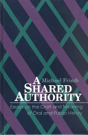 A shared authority : essays on the craft and meaning of oral and public history /