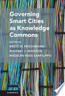 Governing smart cities as knowledge commons /