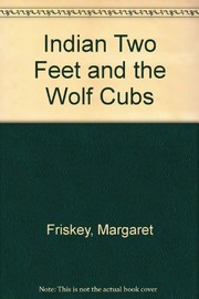 Indian Two Feet and the wolf cubs /