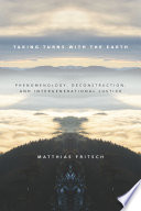 Taking turns with the Earth : phenomenology, deconstruction, and intergenerational justice /