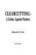Clearcutting : a crime against nature /