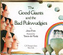 The good giants and the bad pukwudgies /
