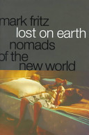 Lost on earth : nomads of the New World /