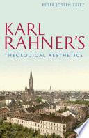 Karl Rahner's Theological Aesthetics /