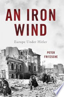 An iron wind : Europe under Hitler /