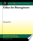 Ethics for bioengineers /