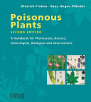 Poisonous plants : a handbook for doctors, pharmacists, toxicologists, biologists, and veterinarians /