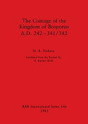 The coinage of the Kingdom of Bosporus, A.D. 242-341/342 /