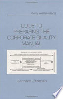 Guide to preparing the corporate quality manual /
