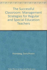 The successful classroom : management strategies for regular and special education teachers /
