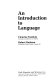 An introduction to language /