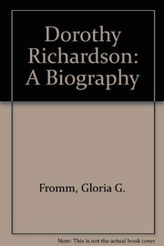 Dorothy Richardson : a biography /