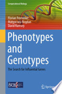 Phenotypes and genotypes : the search for influential genes /