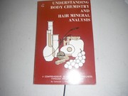 Understanding body chemistry and hair mineral analysis /