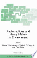 Radionuclides and Heavy Metals in Environment /