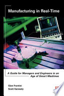 Manufacturing in real time : managers, engineers and an age of smart machines /