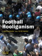 Football hooliganism /