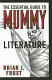 The essential guide to mummy literature /