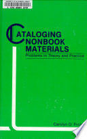 Cataloging nonbook materials : problems in theory and practice /