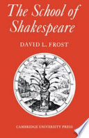 The school of Shakespeare: the influence of Shakespeare on English drama 1600-42 /