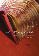 A crafted typology of the codex : book modelmaking as an approach to material book study /