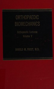 Orthopaedic biomechanics /