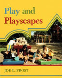 Play and playscapes /