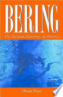 Bering : the Russian discovery of America /