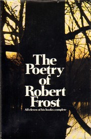 The poetry of Robert Frost /