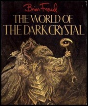 The world of the dark crystal /