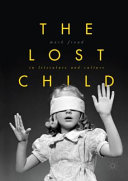 The lost child in literature and culture /