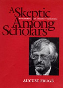 A skeptic among scholars : August Frugé on university publishing /
